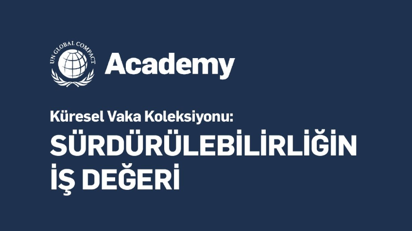 Fırsat Eşitliği ve Kapsayıcılık Odağındaki Çalışmalarımız UN Global Compact Tarafından Vaka İncelemesi Olarak Yayınlandı