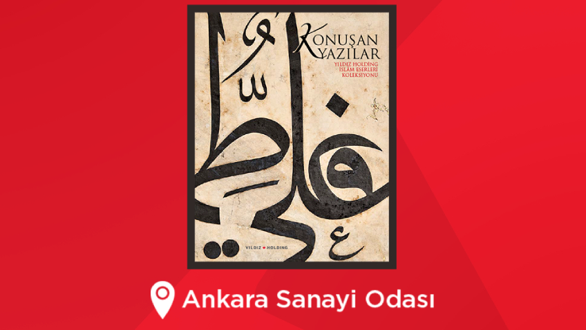 Konuşan Yazılar Ankara'da Ziyarete Açılıyor