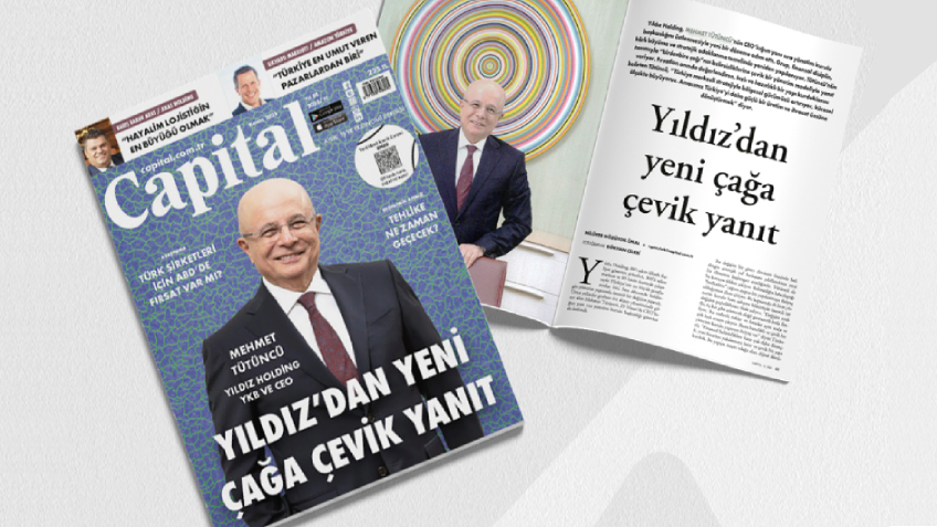 Mehmet Tütüncü, Capital Dergisi ile Kapsamlı Bir Söyleşi Gerçekleştirdi