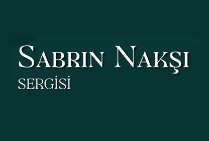 “Sabrın Nakşı” Sergisi Çamlıca Kampüsümüzde Ziyarete Açıldı