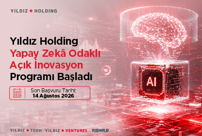 Yıldız Holding Yapay Zekâ Dönüşümünü Girişim Ekosistemiyle Buluşturuyor